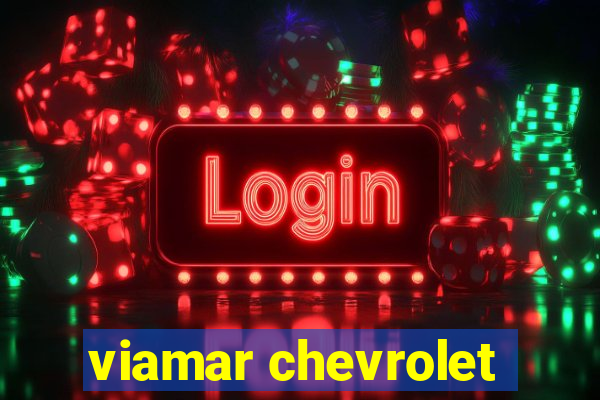 viamar chevrolet